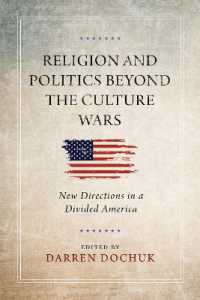 Religion and Politics Beyond the Culture Wars : New Directions in a Divided America