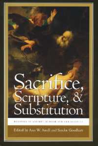 Sacrifice, Scripture, and Substitution : Readings in Ancient Judaism and Christianity (Christianity and Judaism in Antiquity)
