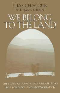 We Belong to the Land : The Story of a Palestinian Israeli Who Lives for Peace and Reconciliation (The Erma Konya Kess Lives of the Just and Virtuous Series)