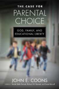 The Case for Parental Choice : God, Family, and Educational Liberty (Catholic Schools and the Common Good)