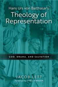 Hans Urs von Balthasar's Theology of Representation : God, Drama, and Salvation