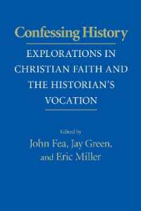 Confessing History : Explorations in Christian Faith and the Historian's Vocation