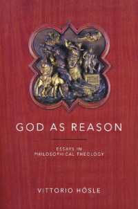 God as Reason : Essays in Philosophical Theology