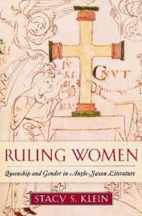 Ruling Women : Queenship and Gender in Anglo-Saxon Literature