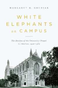 White Elephants on Campus : The Decline of the University Chapel in America, 1920-1960