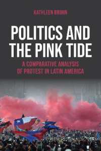 Politics and the Pink Tide : A Comparative Analysis of Protest in Latin America (Kellogg Institute Series on Democracy and Development)