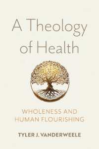 A Theology of Health : Wholeness and Human Flourishing