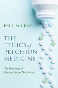 The Ethics of Precision Medicine : The Problems of Prevention in Healthcare (Notre Dame Studies in Medical Ethics and Bioethics)