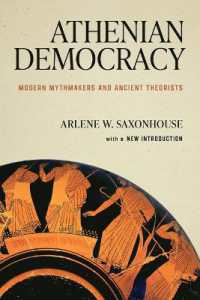Athenian Democracy : Modern Mythmakers and Ancient Theorists （2ND）