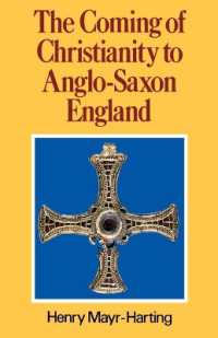 The Coming of Christianity to Anglo-Saxon England : Third Edition