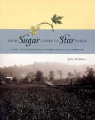 From Sugar Camps to Star Barns : Rural Life and Landscape in a Western Pennsylvania Community