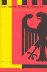 Deutsche Mark Diplomacy : Positive Economic Sanctions in German-russian Relations -- Hardback