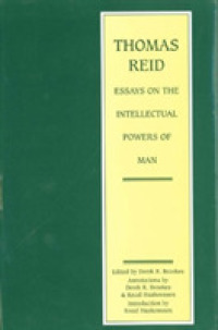 Essays on the Intellectual Powers of Man : A Critical Edition (Edinborgh Edition of Thomas Reid) （1ST）
