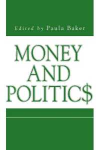 Money and Politics (Issues in Policy History)