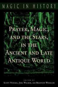Prayer, Magic, and the Stars in the Ancient and Late Antique World (Magic in History)