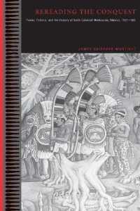 Rereading the Conquest : Power, Politics, and the History of Early Colonial Michoacán, Mexico, 1521-1565