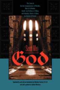 Send Me God : The Lives of Ida the Compassionate of Nivelles, Nun of la Ramée, Arnulf, Lay Brother of Villers, and Abundus, Monk of Villers, by Goswin of Bossut (Brepols Medieval Women Series)