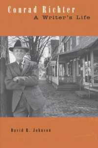Conrad Richter : A Writer's Life (Penn State Series in the History of the Book)