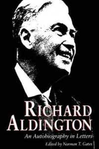 Richard Aldington : An Autobiography in Letters