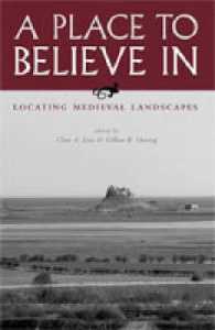 A Place to Believe in : Locating Medieval Landscapes