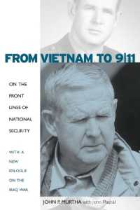 From Vietnam to 9/11 : On the Front Lines of National Security, with a New Epilogue on the Iraq War （2ND）