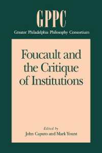 Foucault and the Critique of Institutions (Studies of the Greater Philadelphia Philosophy Consortium)