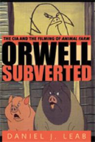 オーウェル『動物農場』映画化とCIAの干渉<br>Orwell Subverted : The CIA and the Filming of Animal Farm