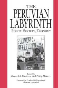 The Peruvian Labyrinth : Polity, Society, Economy