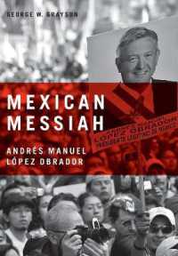 Mexican Messiah : Andrés Manuel López Obrador