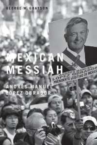Mexican Messiah : Andrés Manuel López Obrador