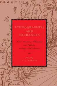 Ethnographies and Exchanges : Native Americans, Moravians, and Catholics in Early North America (Max Kade Research Institute) -- Hardback