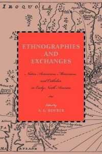 Ethnographies and Exchanges : Native Americans, Moravians, and Catholics in Early North America (Max Kade Research Institute)