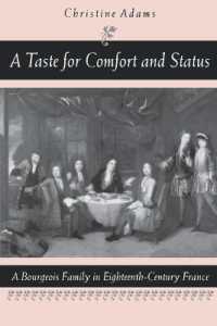 A Taste for Comfort and Status : A Bourgeois Family in Eighteenth-Century France