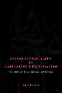 Income Inequality in Capitalist Democracies : The Interplay of Values and Institutions