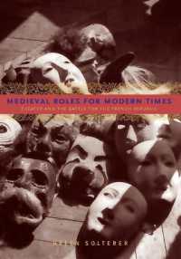 Medieval Roles for Modern Times : Theater and the Battle for the French Republic