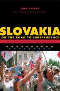 Slovakia on the Road to Independence (Adst-dacor Diplomats and Diplomacy Series)