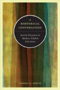 A Rhetorical Conversation : Jewish Discourse in Modern Yiddish Literature
