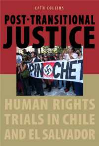 Post-transitional Justice : Human Rights Trials in Chile and El Salvador