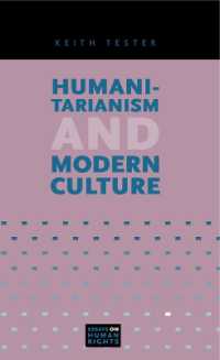 Humanitarianism and Modern Culture (Essays on Human Rights)