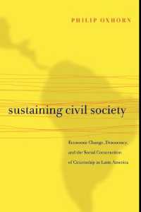 Sustaining Civil Society : Economic Change, Democracy, and the Social Construction of Citizenship in Latin America