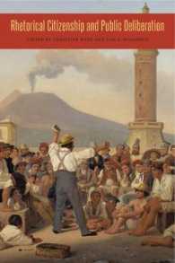 Rhetorical Citizenship and Public Deliberation (Rhetoric and Democratic Deliberation)