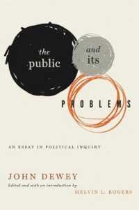 The Public and Its Problems : An Essay in Political Inquiry （Critical）