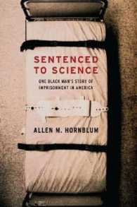 Sentenced to Science : One Black Man's Story of Imprisonment in America
