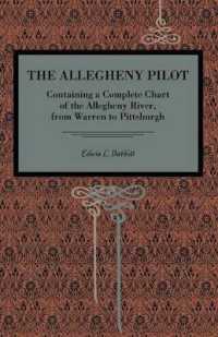 The Allegheny Pilot : Containing a Complete Chart of the Allegheny River, from Warren to Pittsburgh