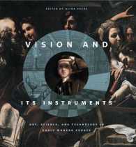 Vision and Its Instruments : Art, Science, and Technology in Early Modern Europe