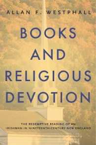 Books and Religious Devotion : The Redemptive Reading of an Irishman in Nineteenth-Century New England (Penn State Series in the History of the Book)