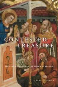 Contested Treasure : Jews and Authority in the Crown of Aragon (Iberian Encounter and Exchange, 475-1755)
