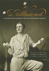 Disillusioned : Victorian Photography and the Discerning Subject