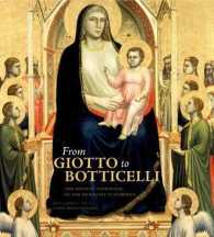 From Giotto to Botticelli : The Artistic Patronage of the Humiliati in Florence