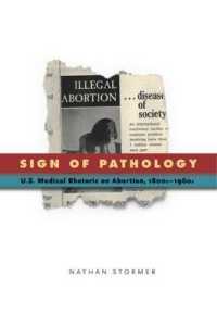 Sign of Pathology : U.S. Medical Rhetoric on Abortion, 1800s-1960s (Rsa Series in Transdisciplinary Rhetoric)